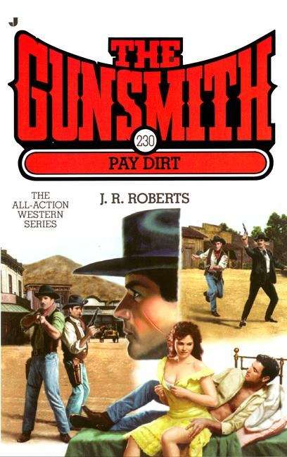 Book cover of Pay Dirt (Gunsmith series #230)