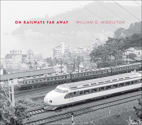 Book cover of On Railways Far Away