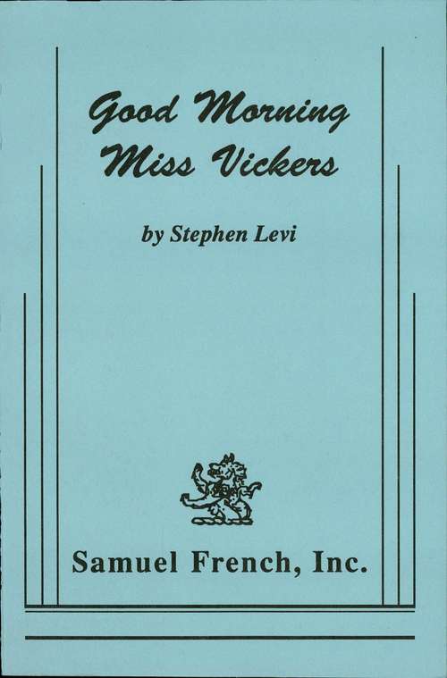 Book cover of Good Morning Miss Vickers