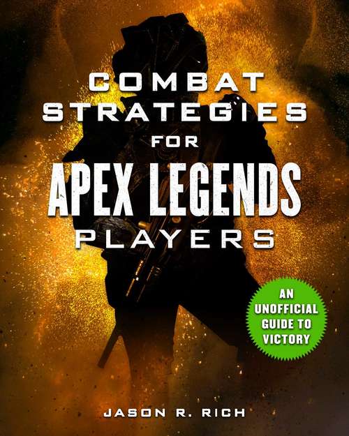 Book cover of Combat Strategies for Apex Legends Players: An Unofficial Guide to Victory