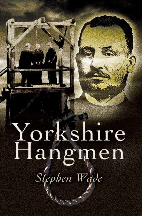 Yorkshire's Hangmen