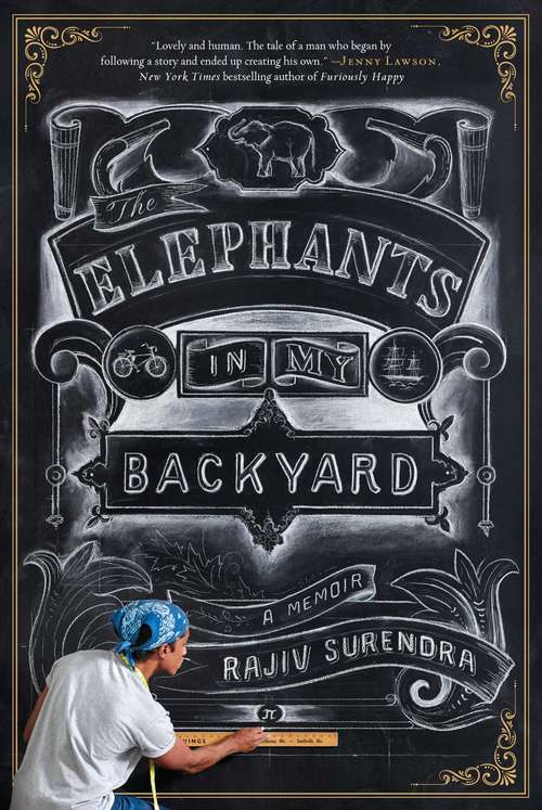 Book cover of The Elephants in My Backyard: A Memoir