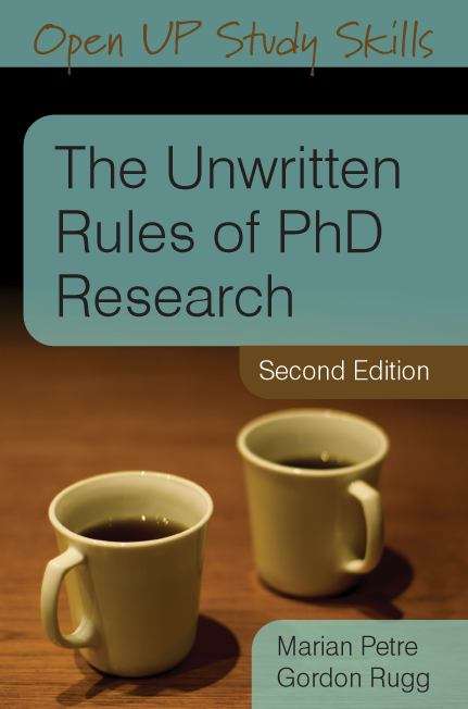 Book cover of The Unwritten Rules of PhD Research (Second Edition)