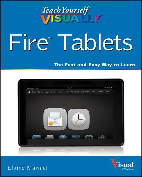 Book cover of Teach Yourself VISUALLY Fire Tablets