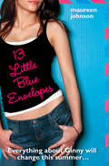 13 Little Blue Envelopes (13 Little Blue Envelopes Ser. #2)