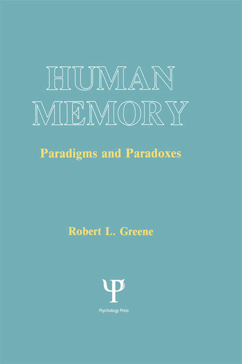 Human Memory: Paradigms and Paradoxes
