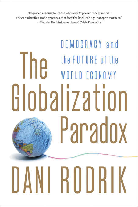 Book cover of The Globalization Paradox: Democracy and the Future of the World Economy