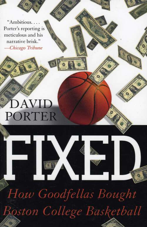 Book cover of Fixed: How Goodfellas Bought Boston College Basketball