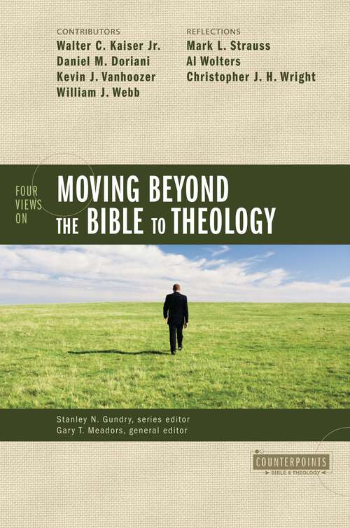 Book cover of Four Views on Moving Beyond the Bible to Theology