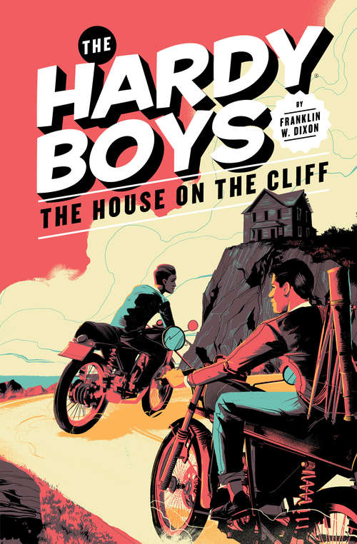 Book cover of The House on the Cliff: The House On The Cliff (The Hardy Boys #2)
