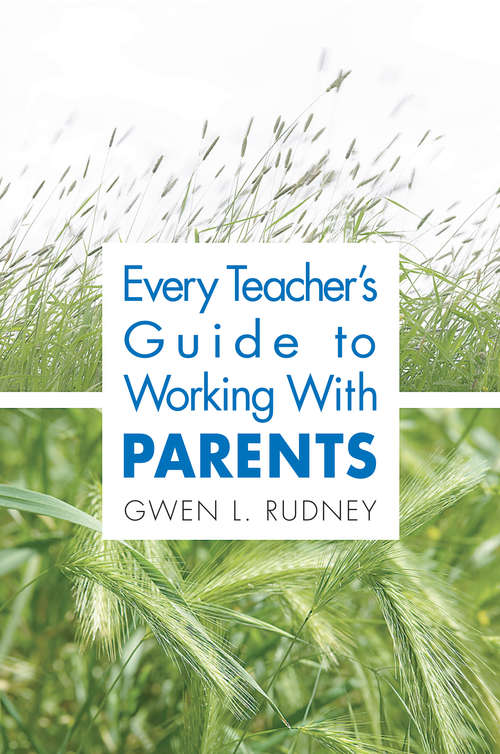 Book cover of Every Teacher's Guide to Working With Parents