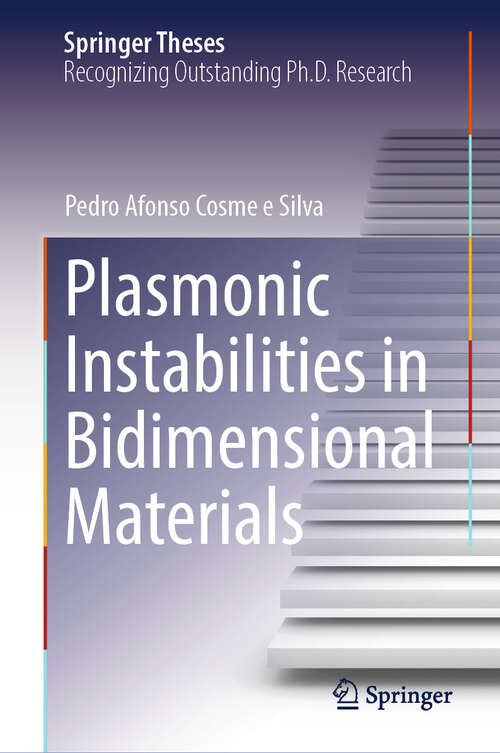 Book cover of Plasmonic Instabilities in Bidimensional Materials (Springer Theses)