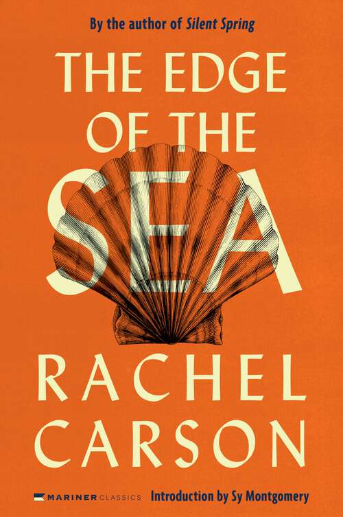 Book cover of The Edge Of The Sea: Under The Sea-wind / The Sea Around Us / The Edge Of The Sea