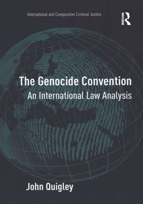 Book cover of The Genocide Convention: An International Law Analysis (International and Comparative Criminal Justice)