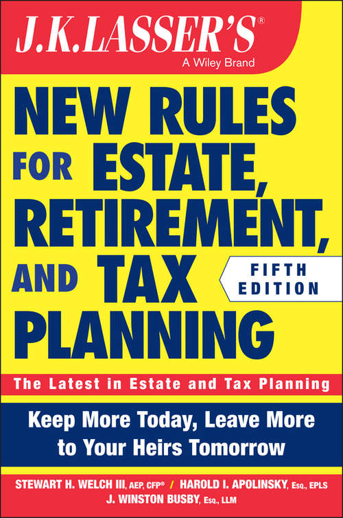 Book cover of JK Lasser's New Rules for Estate, Retirement, and Tax Planning