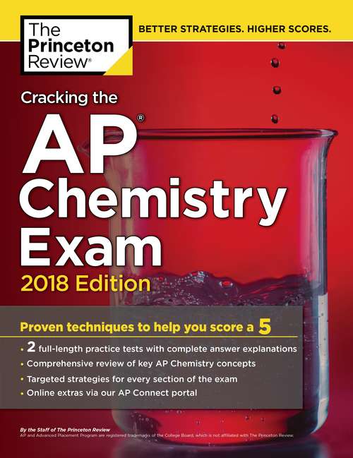 Book cover of Cracking the AP Chemistry Exam, 2018 Edition: Proven Techniques to Help You Score a 5