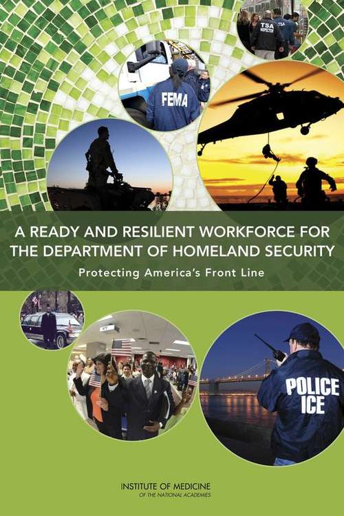A Ready and Resilient Workforce for the Department of Homeland Security