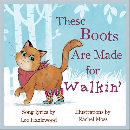 Book cover of These Boots Are Made for Walkin' (LyricPop)