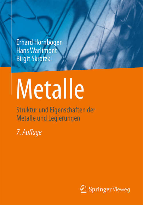 Book cover of Metalle: Struktur Und Eigenschaften Der Metalle Und Legierungen (5)