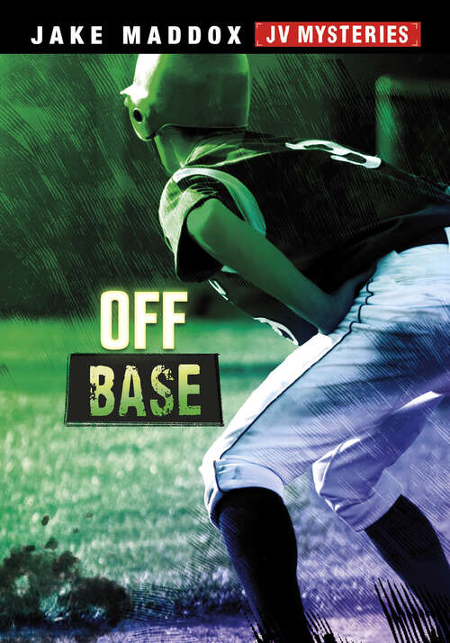 Book cover of Off Base (Jake Maddox JV Mysteries)