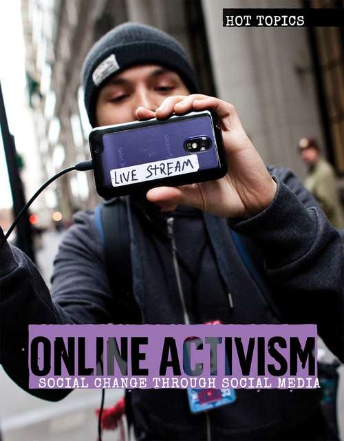 Book cover of Online Activism: Social Change Through Social Media (Hot Topics Ser.)