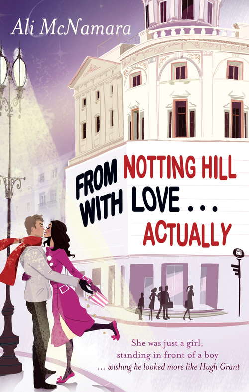 From Notting Hill With Love . . . Actually (The Notting Hill Series #1)