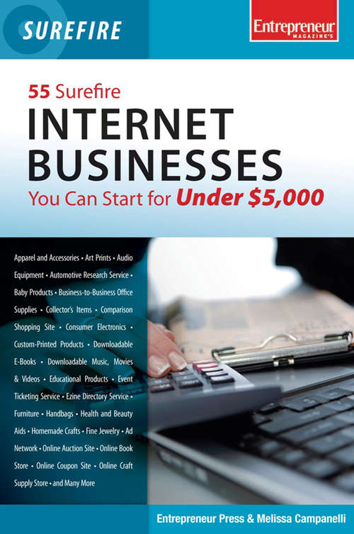 Book cover of 55 Surefire Internet Businesses You Can Start for Under $5000