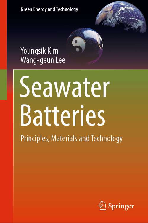 Seawater Batteries: Principles, Materials and Technology (Green Energy and Technology)