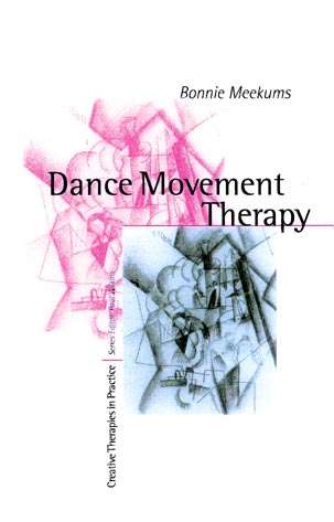 Book cover of Dance Movement Therapy: A Creative Psychotherapeutic Approach