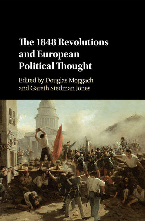 Book cover of The 1848 Revolutions and European Political Thought