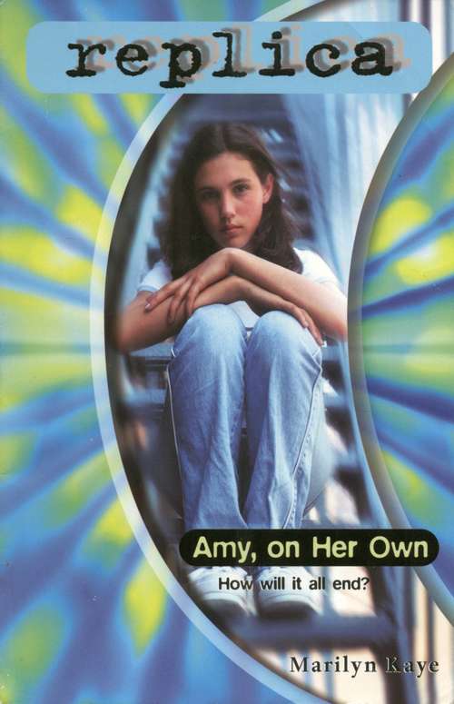 Book cover of Amy, On Her Own (Replica #24)