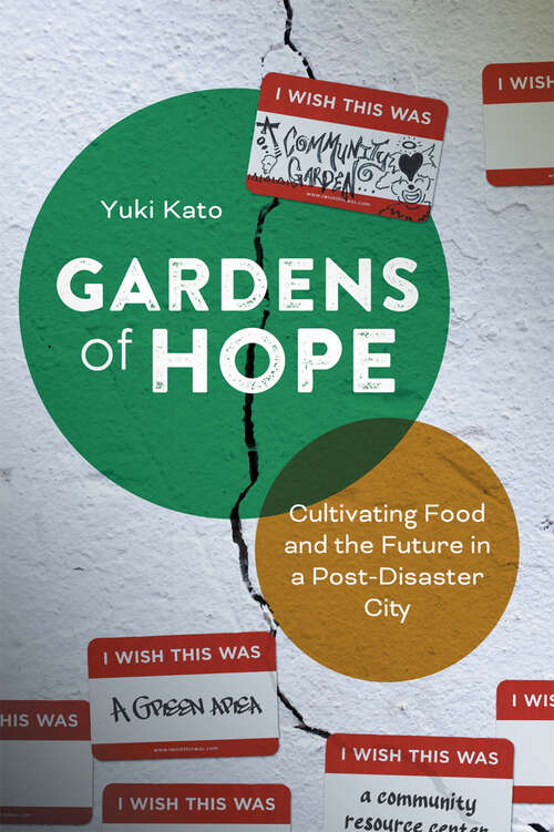 Book cover of Gardens of Hope: Cultivating Food and the Future in a Post-Disaster City