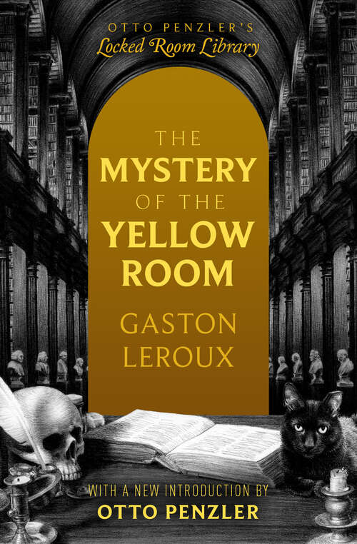 Book cover of The Mystery of the Yellow Room: Extraordinery Adventures Of Joseph Rouletabille, Reporter