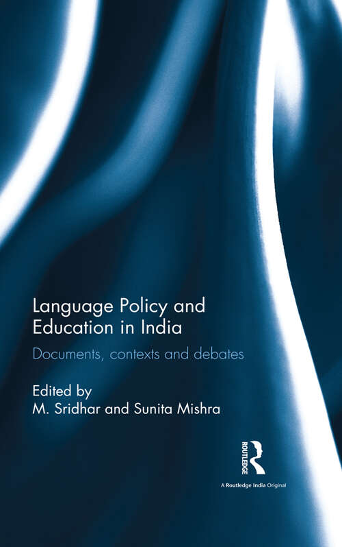 Book cover of Language Policy and Education in India: Documents, contexts and debates