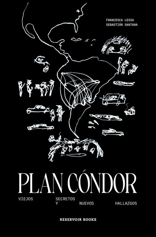 Book cover of Plan Cóndor: Viejos secretos y nuevos hallazgos