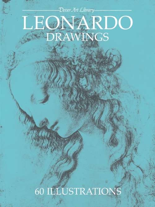 Leonardo Drawings: Sketches & Drawings (Dover Fine Art, History of Art)