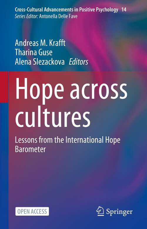 Book cover of Hope across cultures: Lessons from the International Hope Barometer (1st ed. 2023) (Cross-Cultural Advancements in Positive Psychology #14)