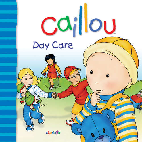 Book cover of Caillou: Day Care