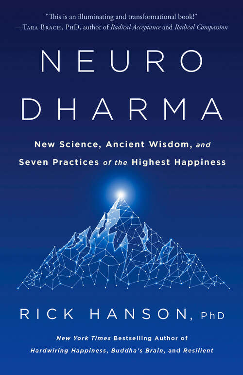 Book cover of Neurodharma: New Science, Ancient Wisdom, and Seven Practices of the Highest Happiness
