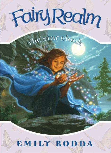Book cover of The Star Cloak (Fairy Realm #7)