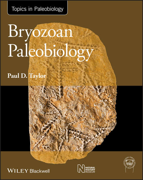 Bryozoan Paleobiology (TOPA Topics in Paleobiology)