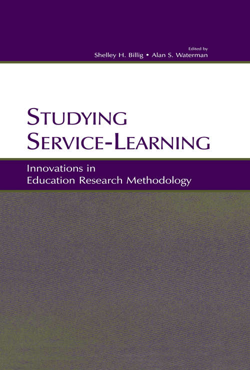 Studying Service-Learning: Innovations in Education Research Methodology