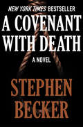 A Covenant with Death: A Novel