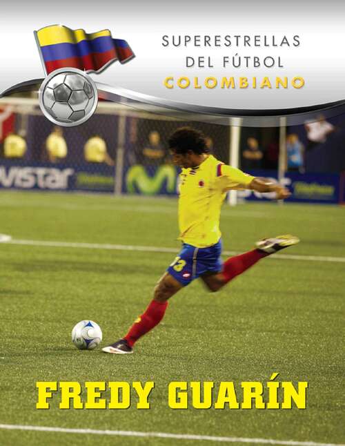 Book cover of Fredy Guarín (Superstars of Soccer SPANISH)