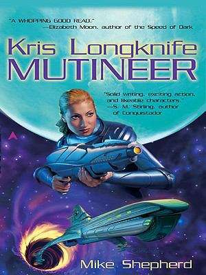 Kris Longknife: Mutineer (Kris Longknife Series #1)