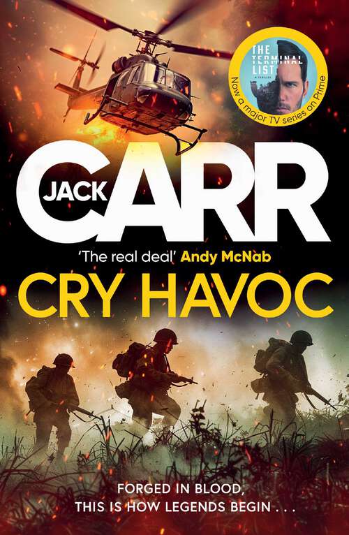 Book cover of Cry Havoc: The UNMISSABLE new Tom Reece thriller from New York Times bestselling author of The Terminal List