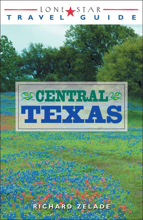 Book cover of Lone Star Travel Guide to Central Texas