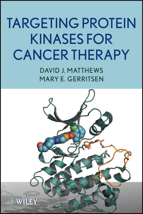 Book cover of Targeting Protein Kinases for Cancer Therapy