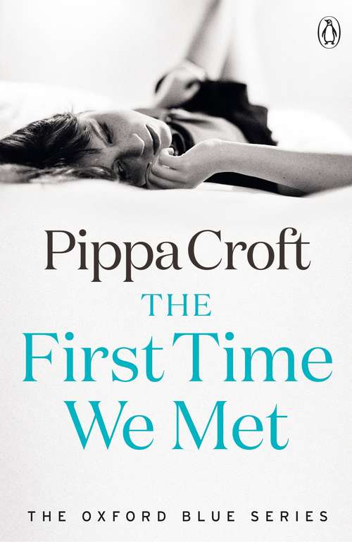 Book cover of The First Time We Met: The Oxford Blue Series #1 (The Oxford Blue series #1)