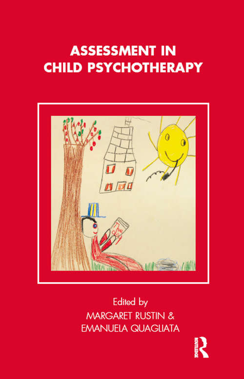 Assessment in Child Psychotherapy (Tavistock Clinic Series)